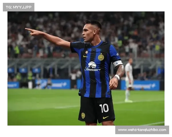 劳塔罗意甲百球里程碑达成，跻身国米队史射手榜前三